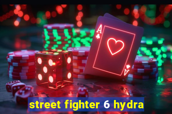 street fighter 6 hydra