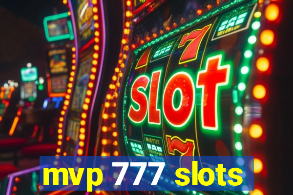 mvp 777 slots