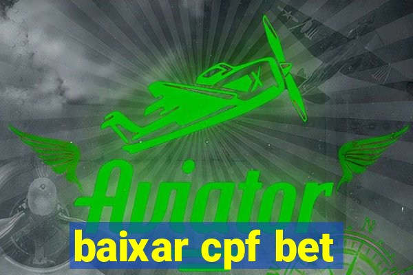 baixar cpf bet