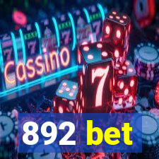 892 bet