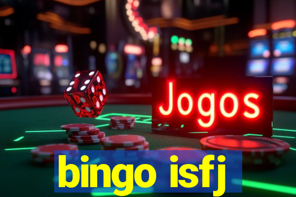 bingo isfj