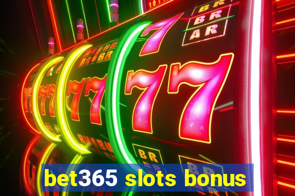 bet365 slots bonus