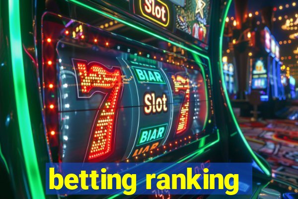 betting ranking