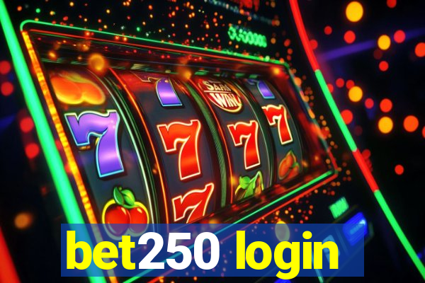 bet250 login