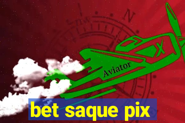 bet saque pix