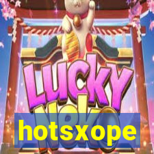 hotsxope