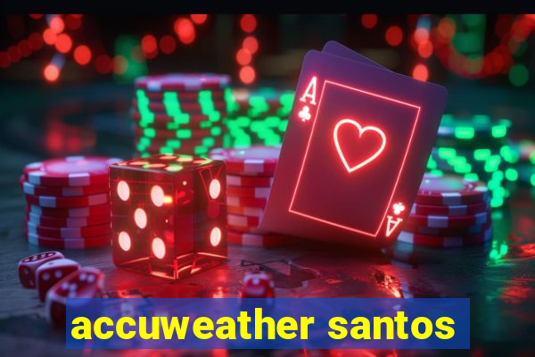 accuweather santos