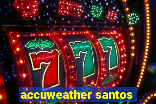 accuweather santos