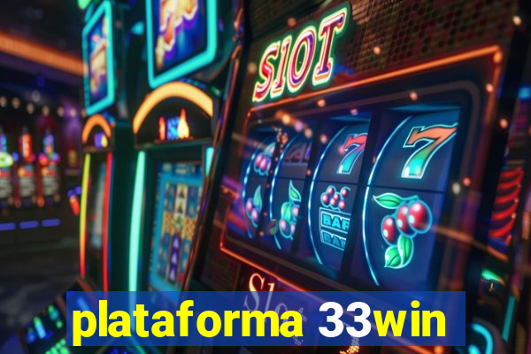 plataforma 33win