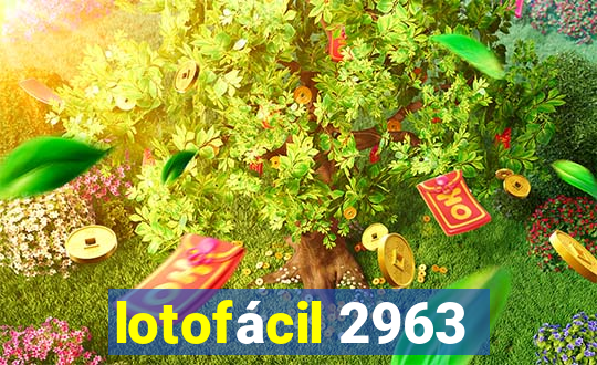 lotofácil 2963