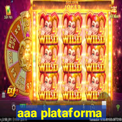 aaa plataforma