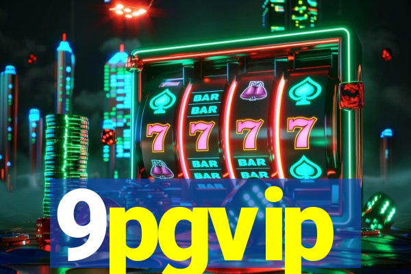 9pgvip