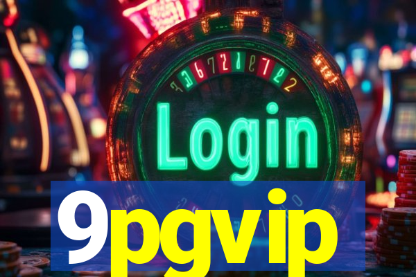 9pgvip