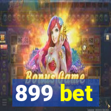 899 bet