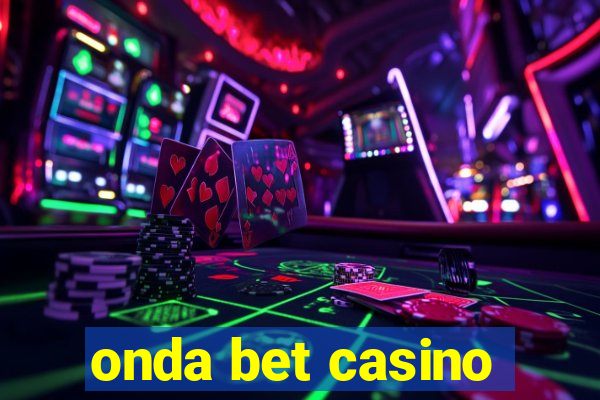 onda bet casino