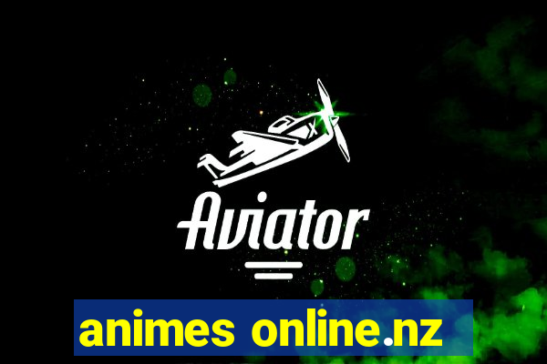 animes online.nz