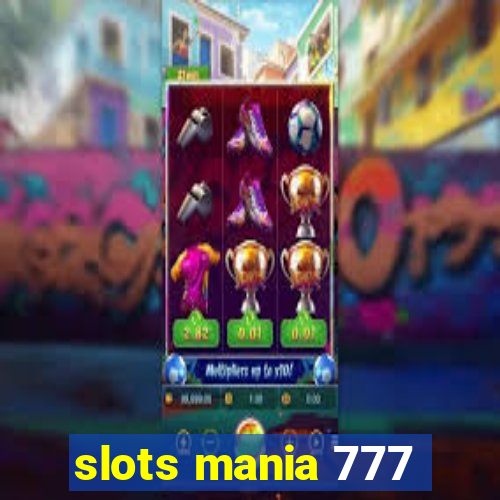 slots mania 777