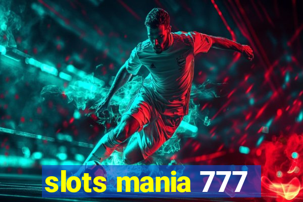 slots mania 777