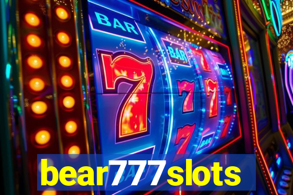 bear777slots