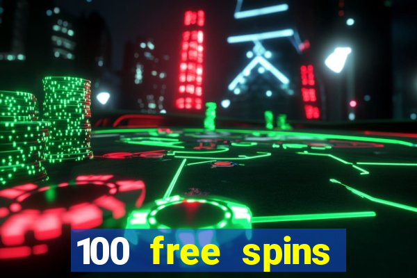 100 free spins resorts casino