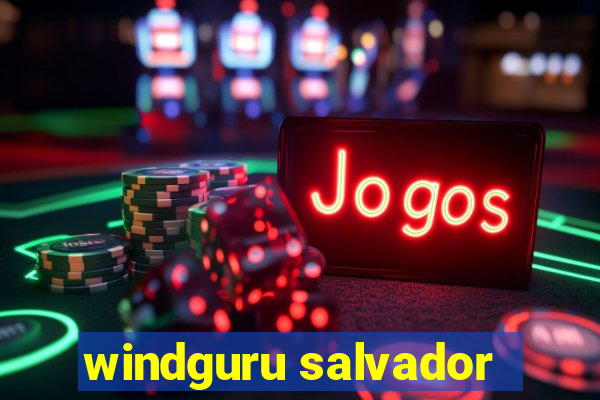 windguru salvador