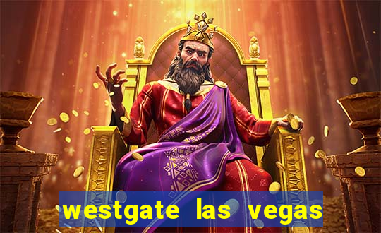 westgate las vegas and casino