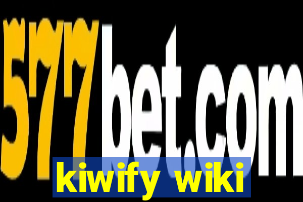 kiwify wiki