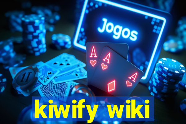 kiwify wiki