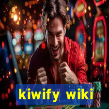 kiwify wiki