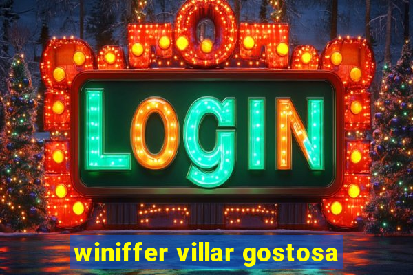 winiffer villar gostosa