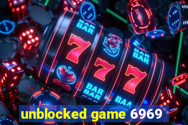 unblocked game 6969