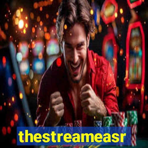 thestreameasr