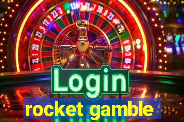 rocket gamble