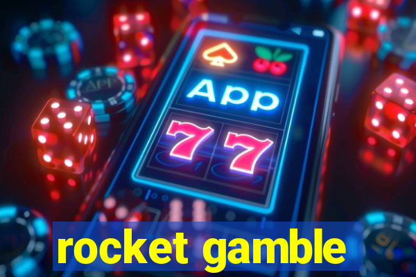 rocket gamble