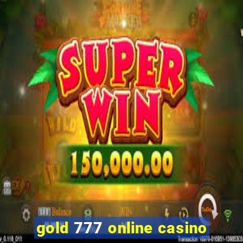 gold 777 online casino