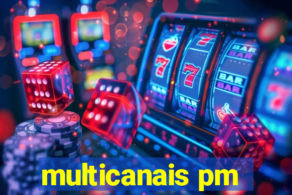 multicanais pm