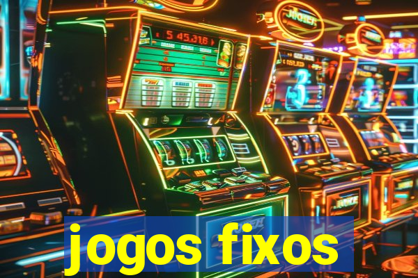 jogos fixos