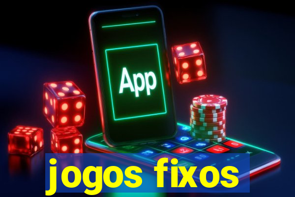 jogos fixos