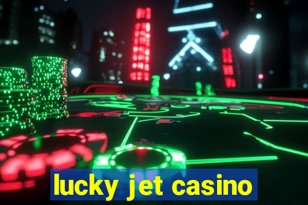 lucky jet casino