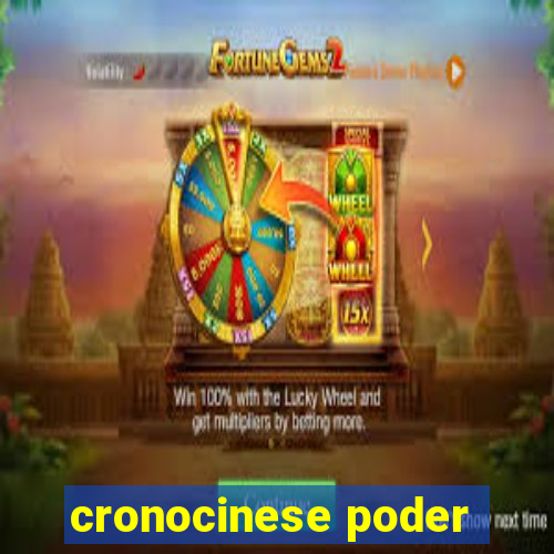 cronocinese poder