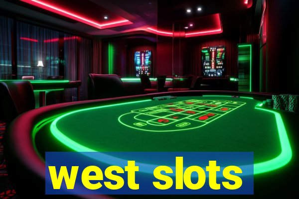 west slots