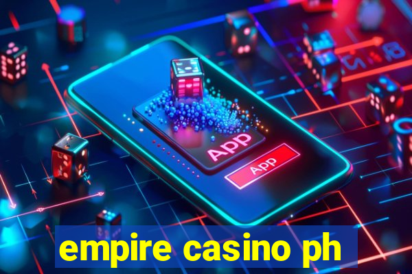 empire casino ph