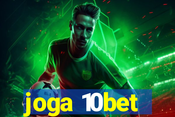 joga 10bet