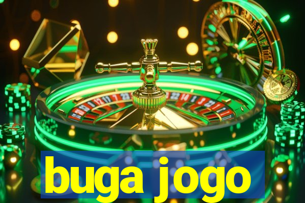 buga jogo