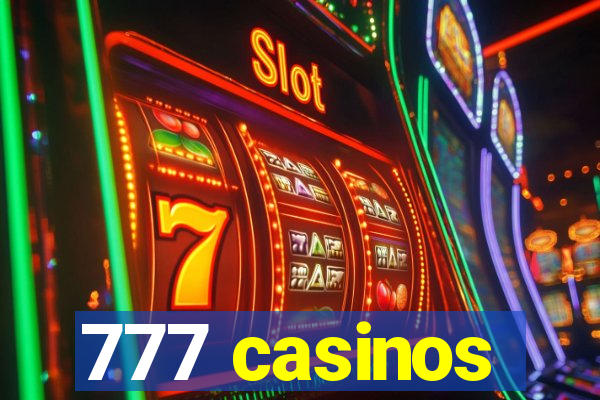 777 casinos