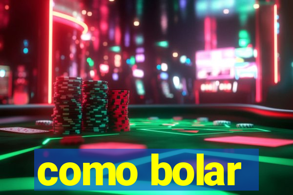 como bolar