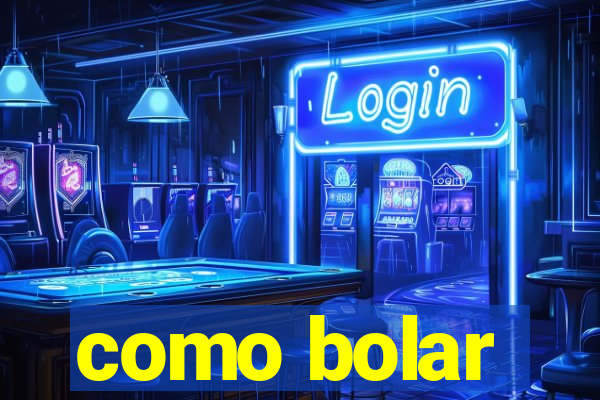 como bolar