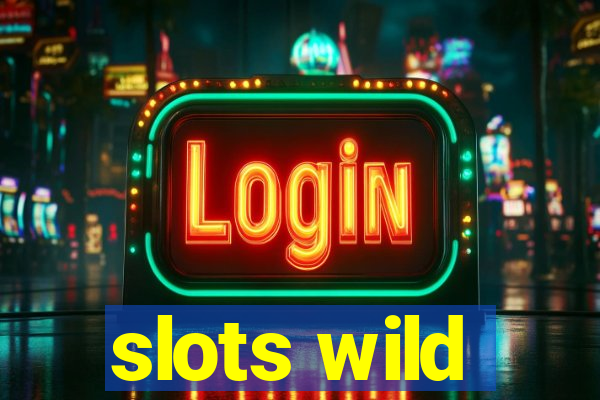 slots wild