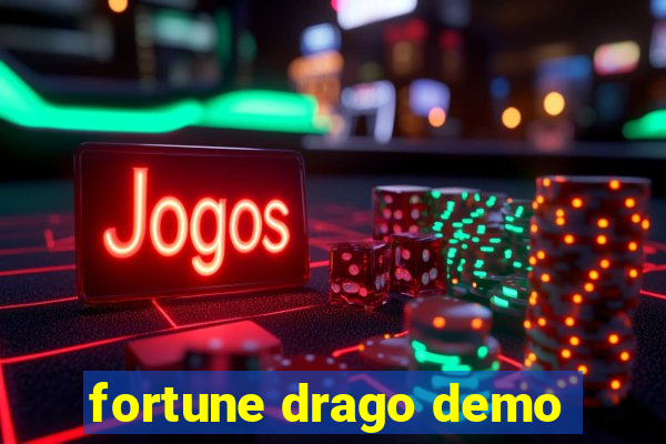 fortune drago demo