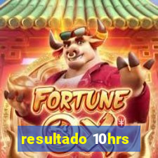 resultado 10hrs